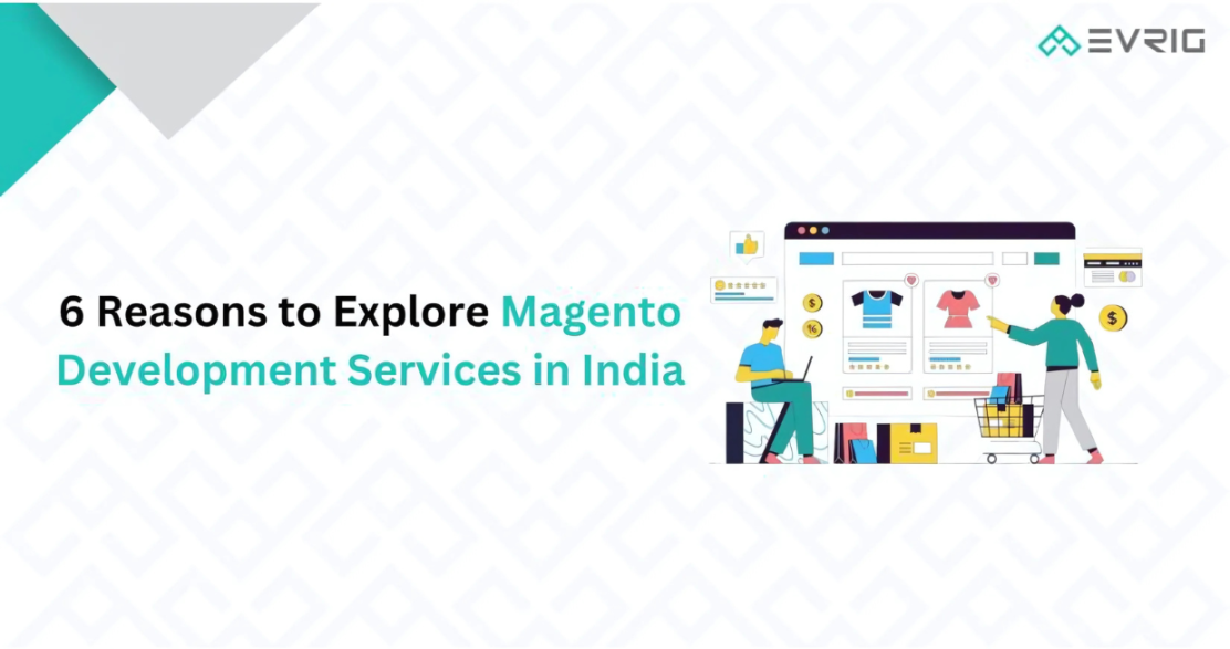 Magento Development Services in India