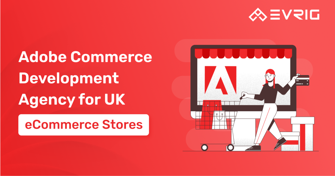 Adobe Commerce Development Agency in UK