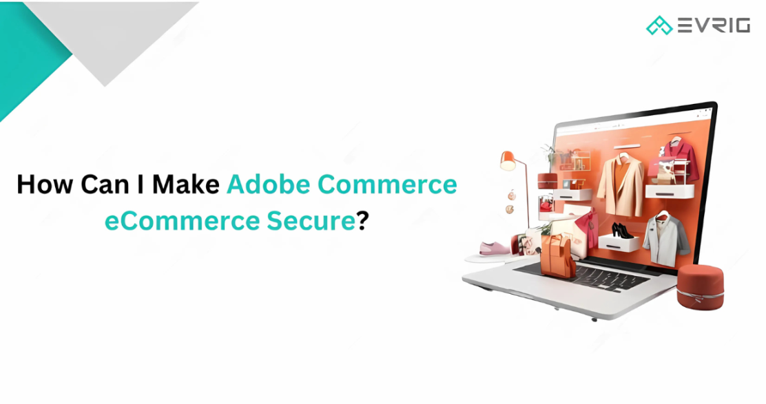 How to Make Adobe Commerce eCommerce Secure