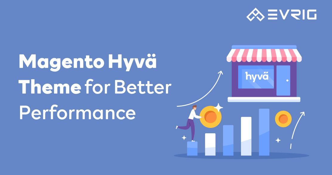Magento Hyvä Theme Development Services