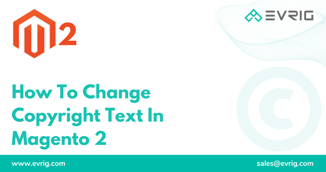 How To Change Copyright Text In Magento 2