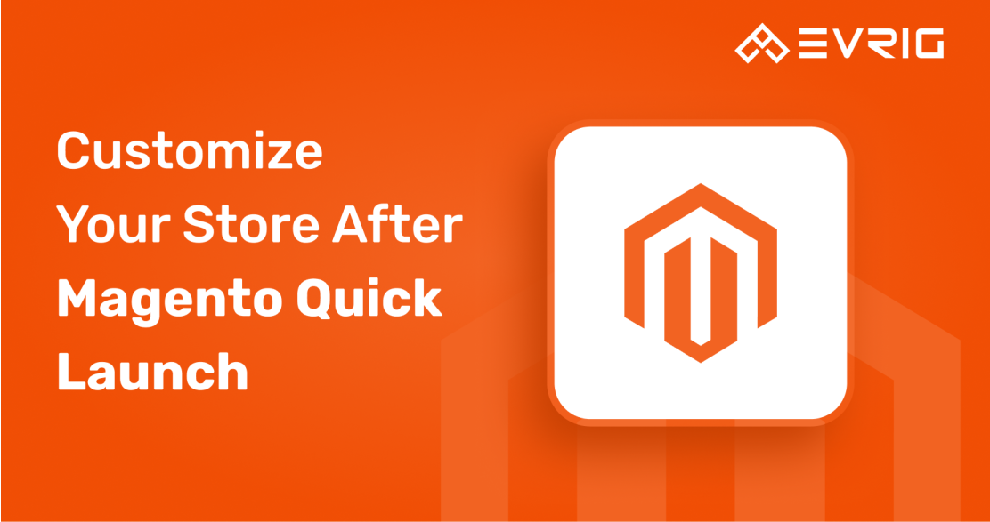 Magento Open Source Quick Launch