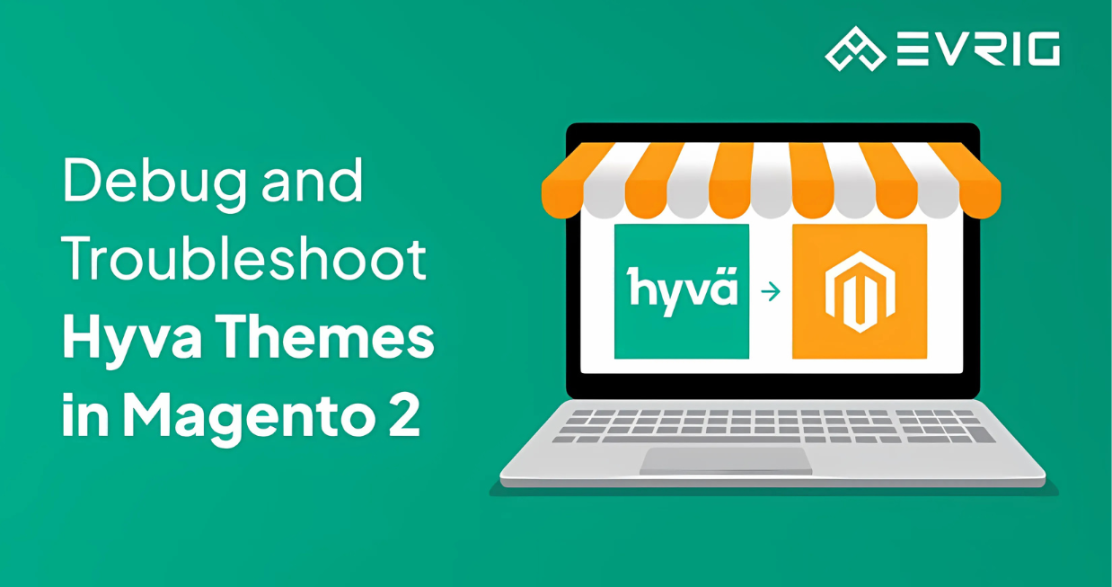 Debug and Troubleshoot Hyvä Themes