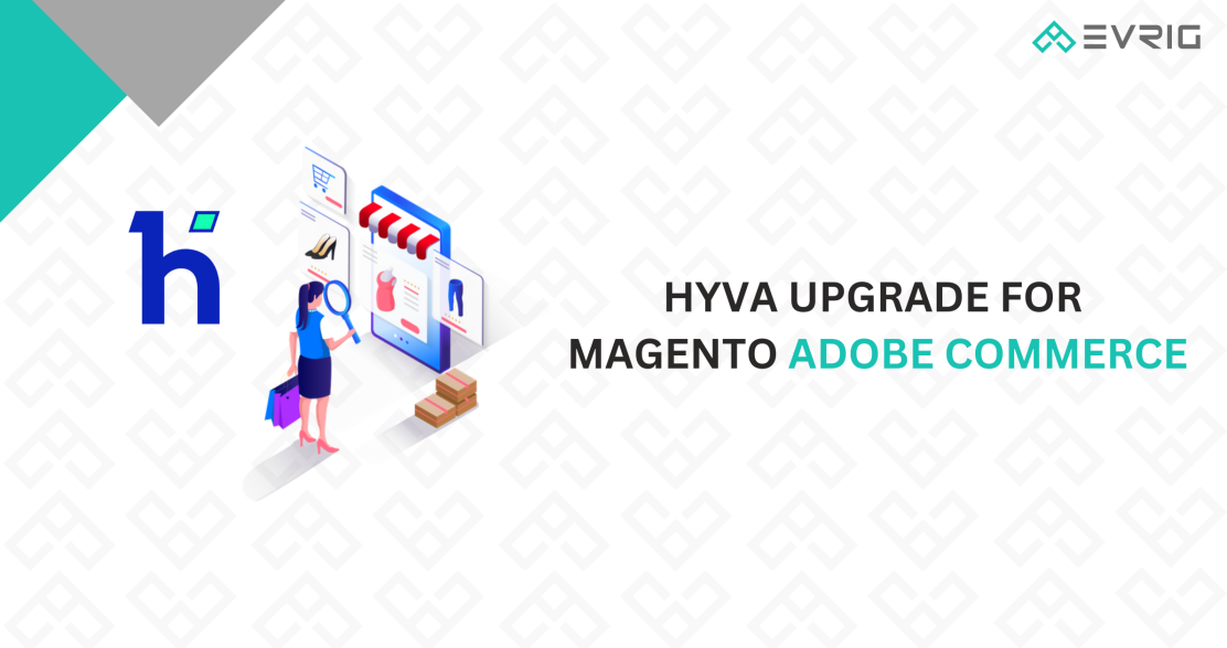 Hyvä Upgrade For Magento Adobe Commerce
