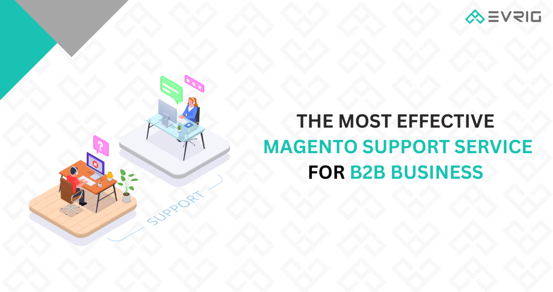 The Most Effective Magento Support Services For B2B Business