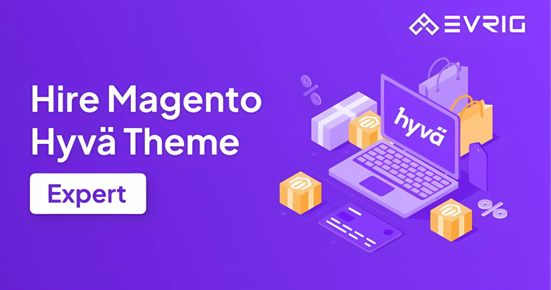 Why You Should Hire a Magento Hyvä Theme Development Expert for Your Store