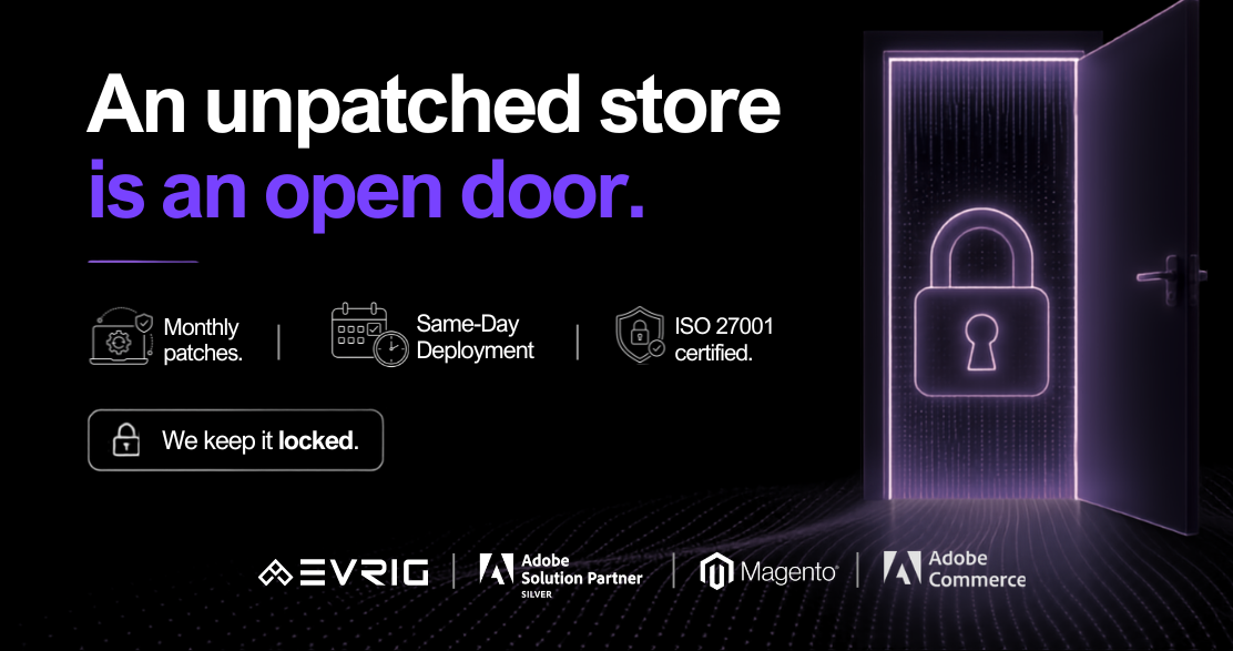 Why an Unpatched Magento or Adobe Commerce Store Is an Open Door - and Why Patching Can't Be Occasional