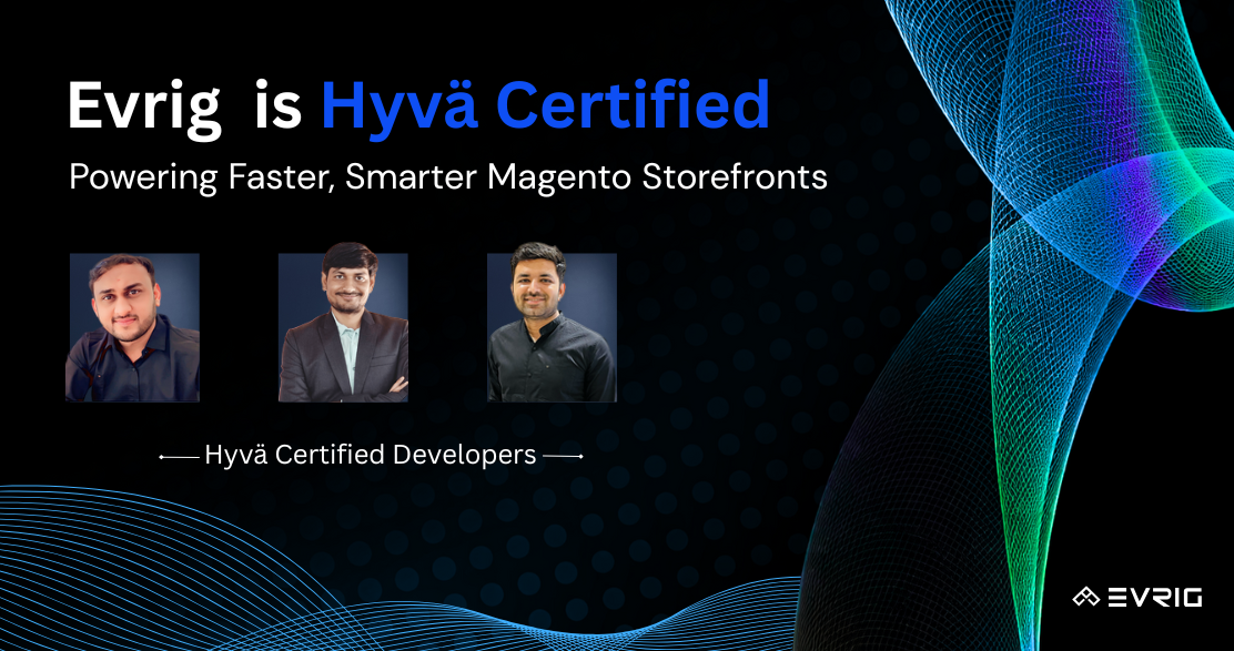Evrig is Hyva Certified: Powering Faster, Smarter Magento Storefronts
