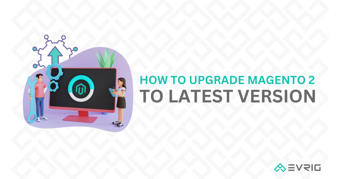 How to Upgrade Magento 2 to Latest Version