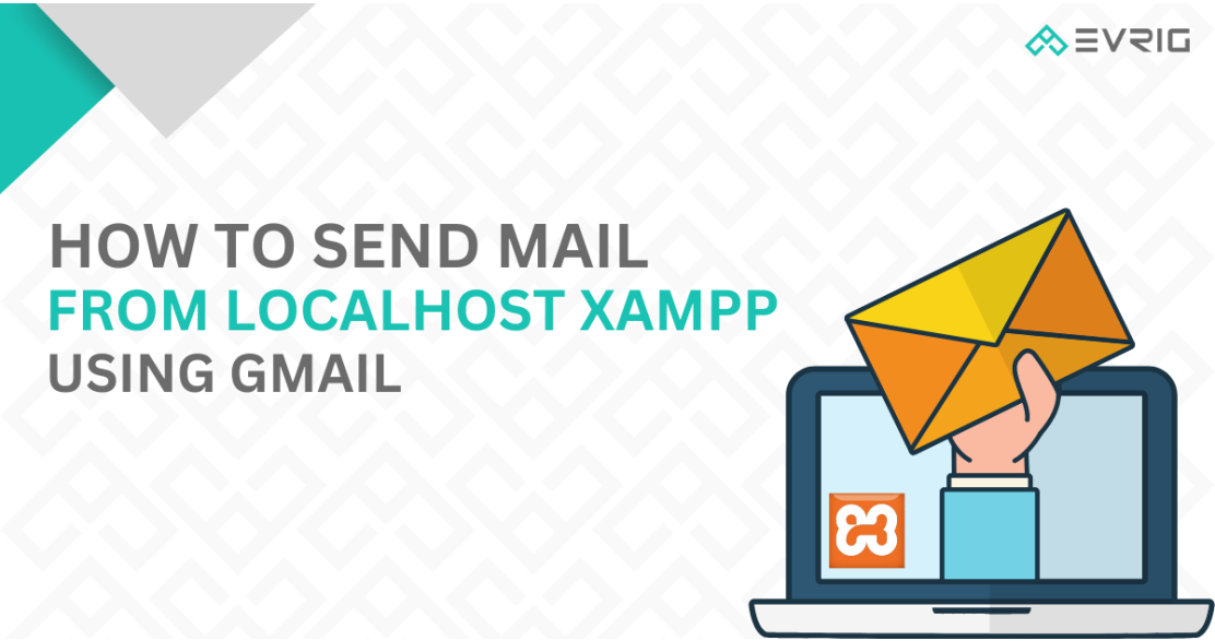 How to Send Mail from Localhost XAMPP Using Gmail