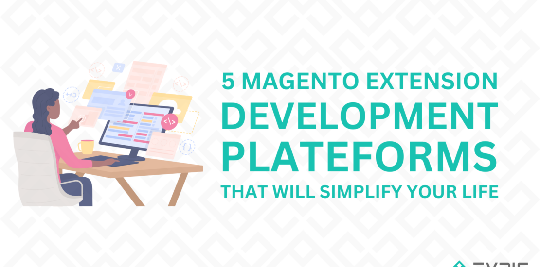 Magento Extension Development Platforms