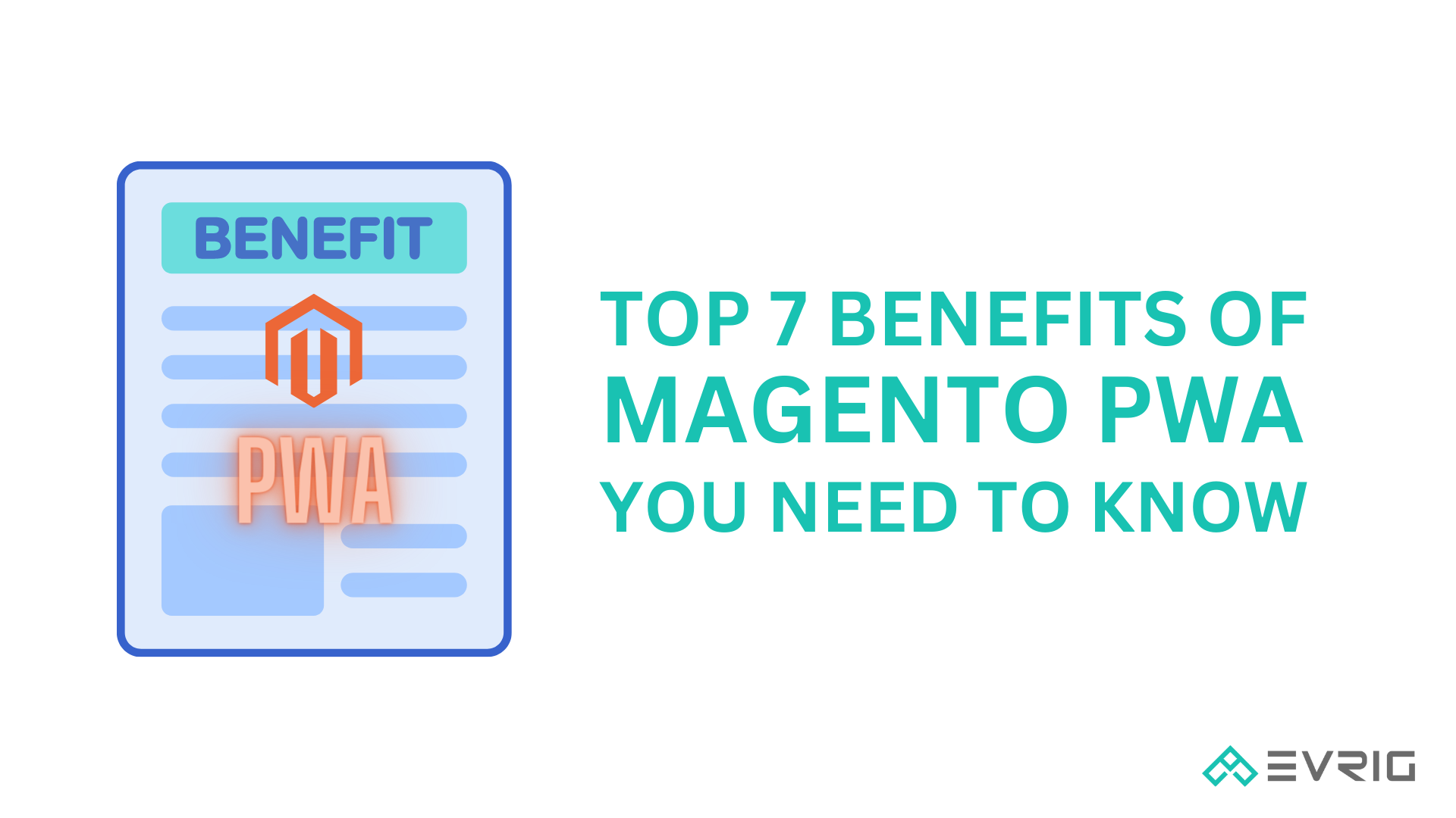 Benefits of Magento PWA