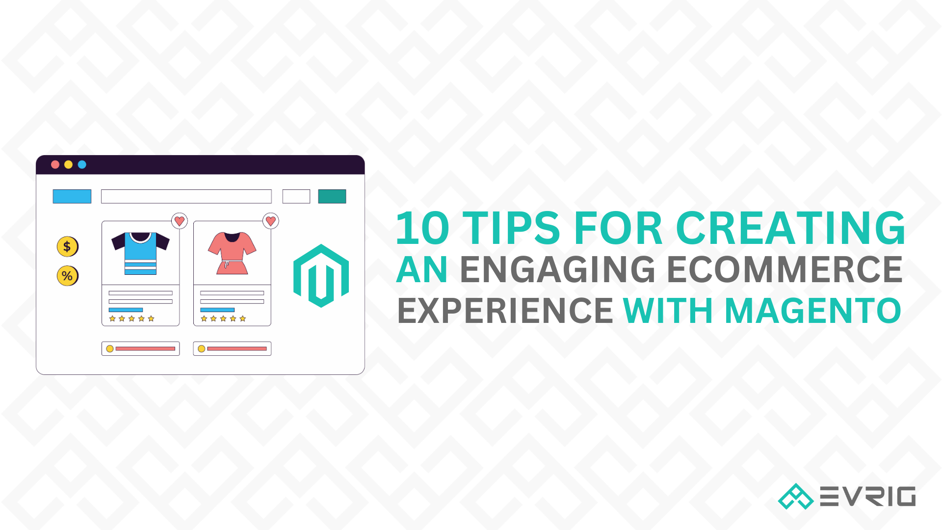 Creating an Engaging Ecommerce Experience with Magento