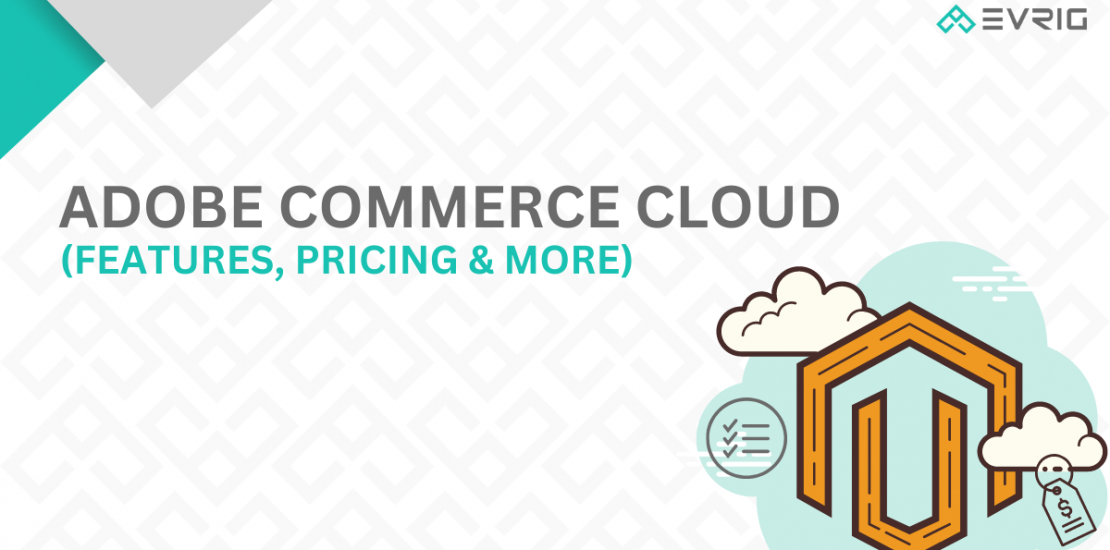 adobe commerce cloud features, pricing