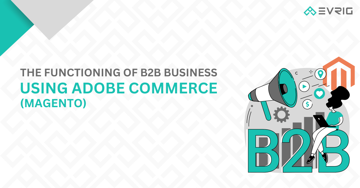 b2b business using adobe commerce