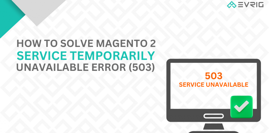 Magento 2 Service Temporarily Unavailable Error