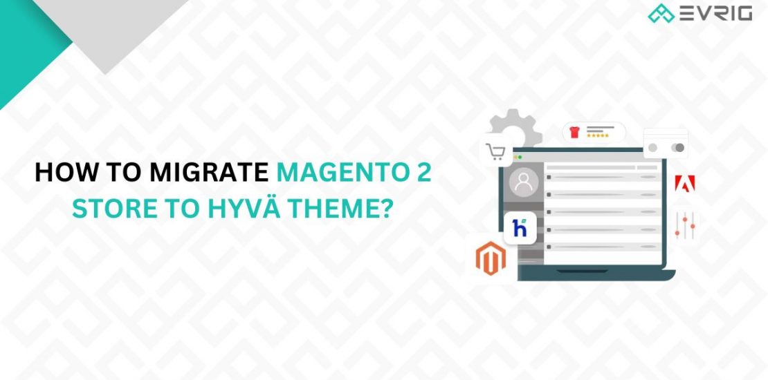 migrate-magento-2- to-hyva-theme