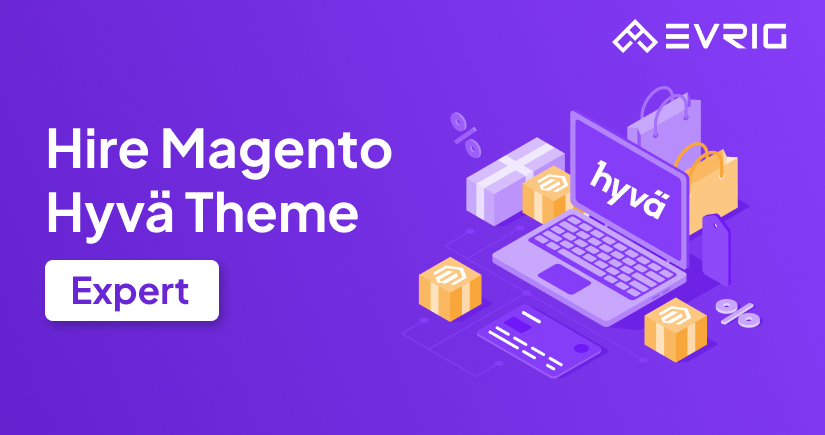 Hire Magento Hyvä Theme Expert